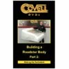 Building A Roadster Body – Part 2: Making The Turtledeck DVD
